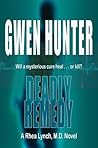 Deadly Remedy by Gwen Hunter