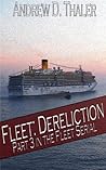 Fleet: Dereliction (Part 3 in the Fleet Serial)