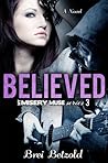 Believed by Brei Betzold