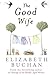 The Good Wife by Elizabeth Buchan