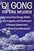 Qi Gong for Total Wellness by Baolin Wu Qi Gong for Total Wellness by Baolin Wu