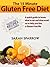 The 15 Minute Guide to Gluten Free Diet: A Quick Guide to Know What to Eat and What to Avoid to Help You Live a Gluten-free Life, Gluten-free Recipes Included