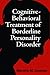 Cognitive-Behavioral Treatment of Borderline Personality Diso... by Marsha M. Linehan Phd ABPP Cognitive-Behavioral Treatment of Borderline Personality Diso... by Marsha M. Linehan Phd ABPP