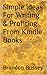 Simple Ideas For Writing & Profiting From Kindle Books