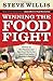 Winning the Food Fight: Victory in the Physical and Spiritual Battle for Good Food and a Healthy Lifestyle