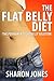 The Flat Belly Diet (The Permanent Flat Belly Solution Book 1)