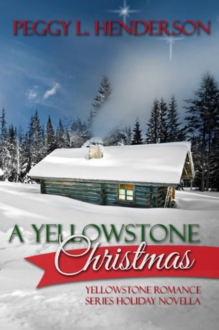 A Yellowstone Christmas (Yellowstone Romance, #1.5)