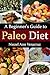 A Beginner's Guide to The Paleo Diet
