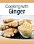 Cooking with Ginger by Social Mason LLC