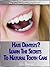 Hate Dentists? Learn The Secrets To Natural Tooth Care by J.L. Boone