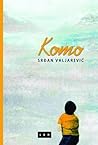 Komo by Srđan Valjarević