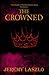 The Crowned: A Dark Fantasy Series (The Blood and Brotherhood Saga Book 6)