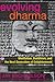 Evolving Dharma: Meditation, Buddhism, and the Next Generation of Enlightenment