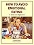 How to Avoid Emotional Eating by Evelyn Trimborn