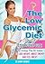 The Low Glycemic Diet (A Simple Step By Step Guide To Using The Gi Index To Lose Weight, Boost Energy And Feel Great)