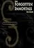 The Forgotten Immortals (The Immortal Prophet Trilogy Book 1)