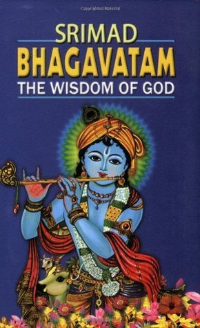 Srimad Bhagavatam: The Wisdom of God (Kindle Edition)
