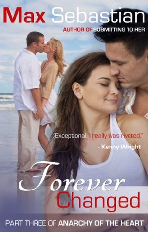 Forever Changed (Anarchy of the Heart #3)
