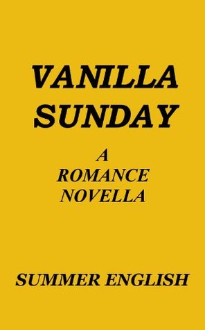 VANILLA SUNDAY (A Romance Novella)