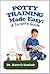 Potty Training Made Easy by Baruch Kushnir