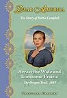 Across the Wide and Lonesome Prairie by Kristiana Gregory