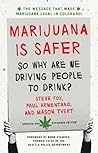 Book cover for Marijuana is Safer: So Why Are We Driving People to Drink? 2nd Edition