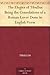 The Elegies of Tibullus Being the Consolations of a Roman Lover Done in English Verse