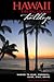 Hawaii the Big Island Trailblazer Where to Hike, Snorkel, Surf, Bike, Drive (Trailblazer Travel Books)