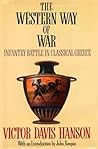Book cover for The Western Way of War: Infantry Battle in Classical Greece