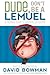 Dude, Don't Be a Lemuel: A Teenage Guide to Avoiding Lemuelitis
