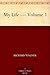 My Life — Volume 1