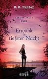 Erwählt in tiefster Nacht by C.C. Hunter