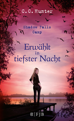 Erwählt in tiefster Nacht (Shadow Falls, #5)