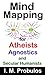 Mind Mapping for Atheists, ...