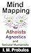 Mind Mapping for Atheists, Agnostics, and Secular Humanists