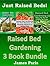 Raised Bed Gardening: 3 Boo...