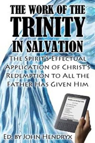 The Work of the Trinity in Salvation: An In-Depth Study on Monergistic Regeneration