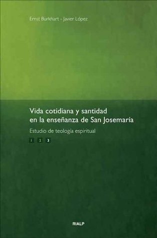 Vida cotidiana y santidad enla enseñanza de San Josemaría. Vol. 3 (Spanish Edition)