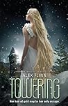 Towering by Alex Flinn
