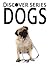 Dogs: Discover Series Picture Book for Kids (Kindle Kids Library)