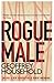 Rogue Male by Geoffrey Household Rogue Male by Geoffrey Household