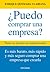 ¿Puedo comprar una empresa?: Todo un mundo de posibilidades