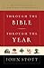 Through the Bible, Through the Year by John R.W. Stott