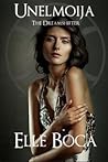 Unelmoija by Elle Boca