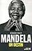 Mandela, un destin by Bernard Violet