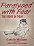 Paralysed with Fear: The Story of Polio