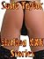 6 Sizzling XXX Stories - BDSM Male Dominance Female Submission Erotica