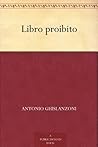 Libro proibito by Antonio Ghislanzoni