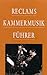 Reclams Kammermusikführer