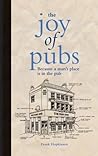 The Joy of Pubs by Frank Hopkinson
